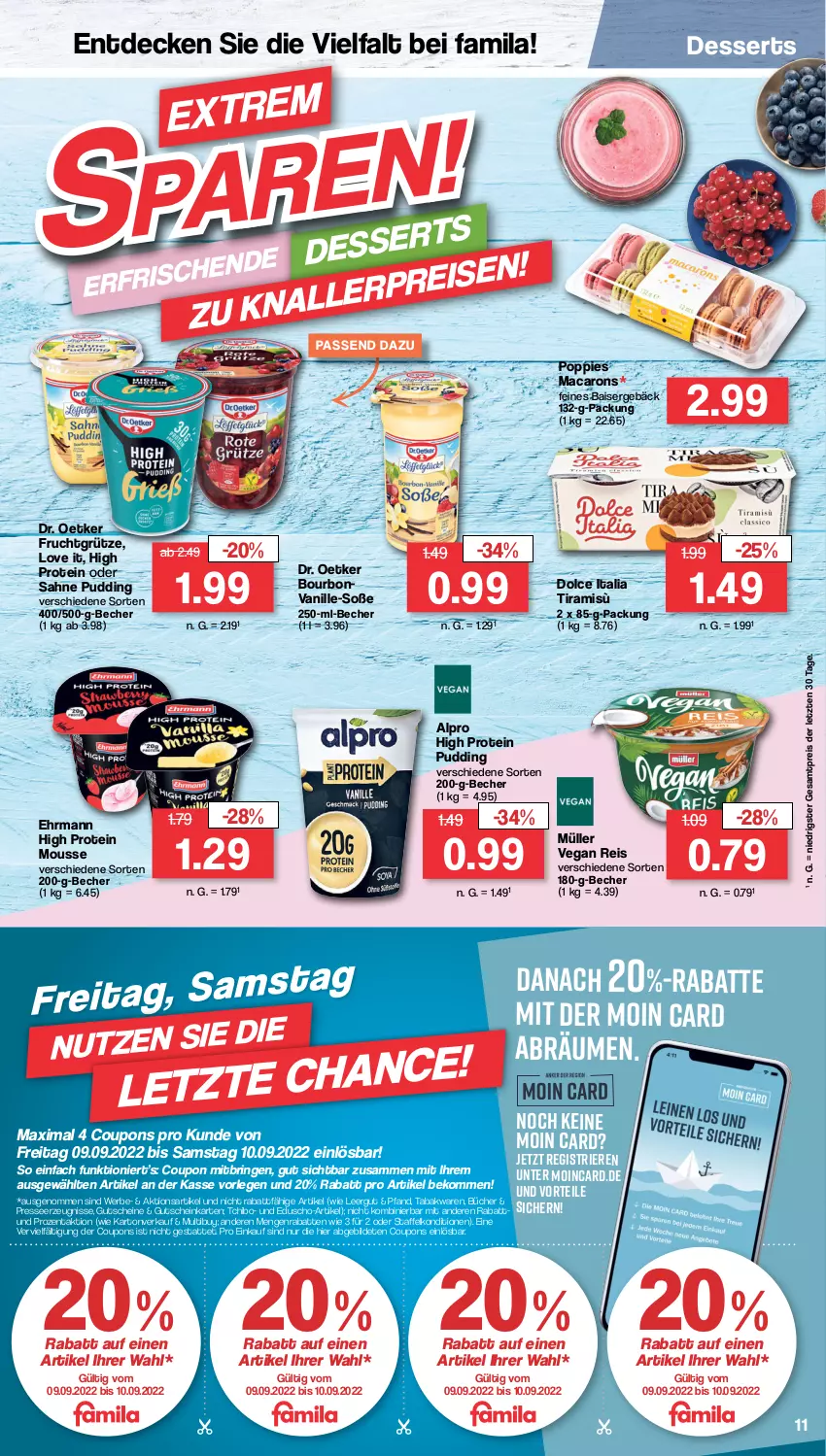 Aktueller Prospekt Famila - Prospekte - von 05.09 bis 10.09.2022 - strona 11 - produkty: alpro, Becher, beko, bourbon, bourbonvanille, coupon, coupons, decke, dessert, desserts, Dr. Oetker, eduscho, ehrmann, eis, frucht, fruchtgrütze, grütze, gutschein, gutscheine, mac, Macarons, mousse, Müller, Popp, pudding, reis, ring, sahne, Soße, Tchibo, Ti, vanille, ZTE