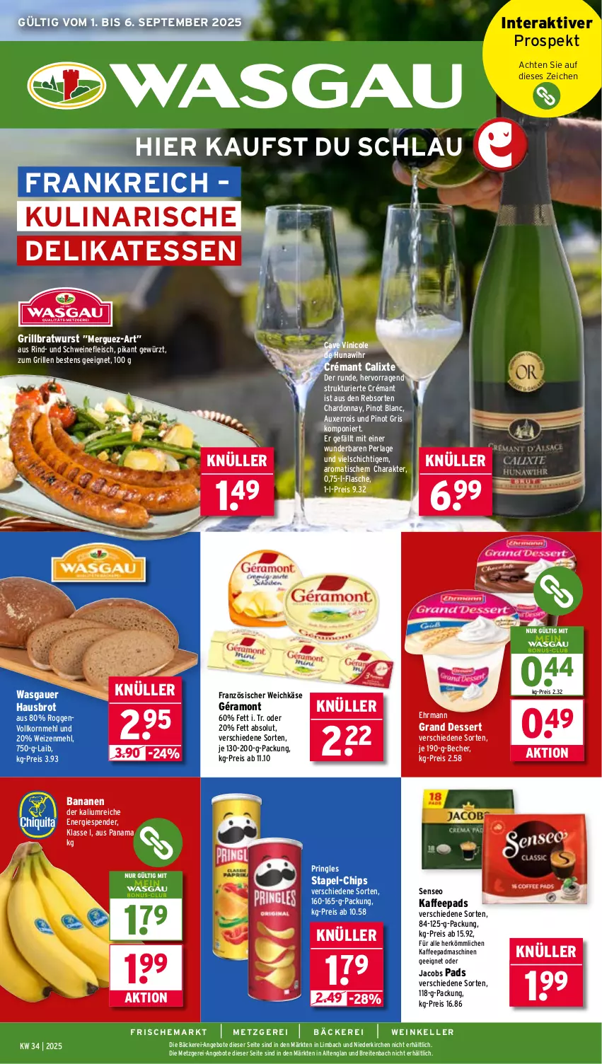 Aktueller Prospekt Wasgau - von 01.09 bis 06.09.2025 - strona 1 - produkty: angebot, angebote, auer, banane, bananen, Becher, bratwurst, Brei, brot, chardonnay, chips, dessert, ehrmann, Ehrmann Grand Dessert, eis, elle, flasche, fleisch, französischer weichkäse, géramont, gewürz, grill, grillbratwurst, jacobs, kaffee, kaffeepads, Käse, korn, mehl, oder jacobs, perla, Pinot, pringles, reis, rind, ring, schwein, schweine, schweinefleisch, senseo, Ti, tisch, usb, weichkäse, wein, weine, weizenmehl, wurst