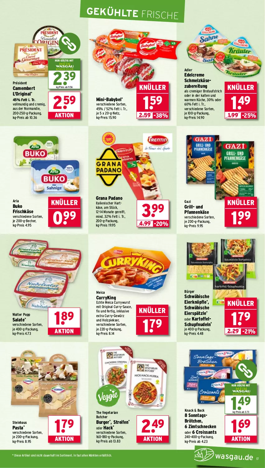 Aktueller Prospekt Wasgau - von 01.09 bis 06.09.2025 - strona 17 - produkty: arla, auer, aufstrich, babybel, Becher, brot, brotaufstrich, brötchen, Buko, burger, camembert, creme, Croissant, croissants, curry, currywurst, edelcreme, eier, eierspätzle, eis, frischkäse, gewürz, gin, grana, grana padano, grill, hartkäse, Holz, italienischer hartkäse, kartoffel, Käse, küche, meica, nudel, nudeln, padano, pasta, pfanne, pfannen, pfannenkäse, Popp, Rana, reifen, reis, Ria, salat, salate, sauce, Schmelzkäse, schmelzkäsezubereitung, Sonntagsbrötchen, steinhaus, The Vegetarian Butcher, Ti, und pfanne, Vegeta, wurst, ZTE