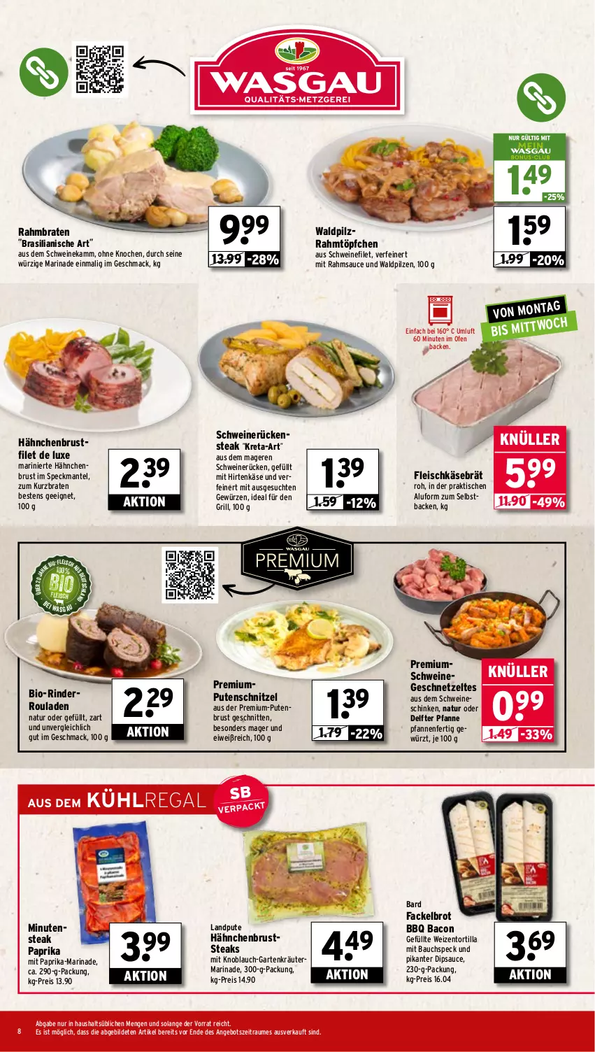 Aktueller Prospekt Wasgau - von 01.09 bis 06.09.2025 - strona 8 - produkty: angebot, bacon, Bau, bio, braten, brot, brustfilet, dip, eis, filet, fleisch, fleischkäse, Garten, geschnetzeltes, gewürz, grill, hähnchenbrust, hähnchenbrustfilet, hirtenkäse, Käse, knoblauch, kräuter, kühlregal, mac, Mantel, marinade, mit knoblauch, mit paprika, natur, Ofen, paprika, pfanne, pfannen, pilze, pute, putenbrust, putenschnitzel, regal, reis, rind, rinder, Rinderroulade, rinderrouladen, rouladen, Rückensteak, sauce, schinken, schnitten, schnitzel, schwein, schweine, schweinefilet, schweinerücken, Speck, steak, steaks, Ti, tisch, Töpfchen, tortilla, wein, weine, Zelt