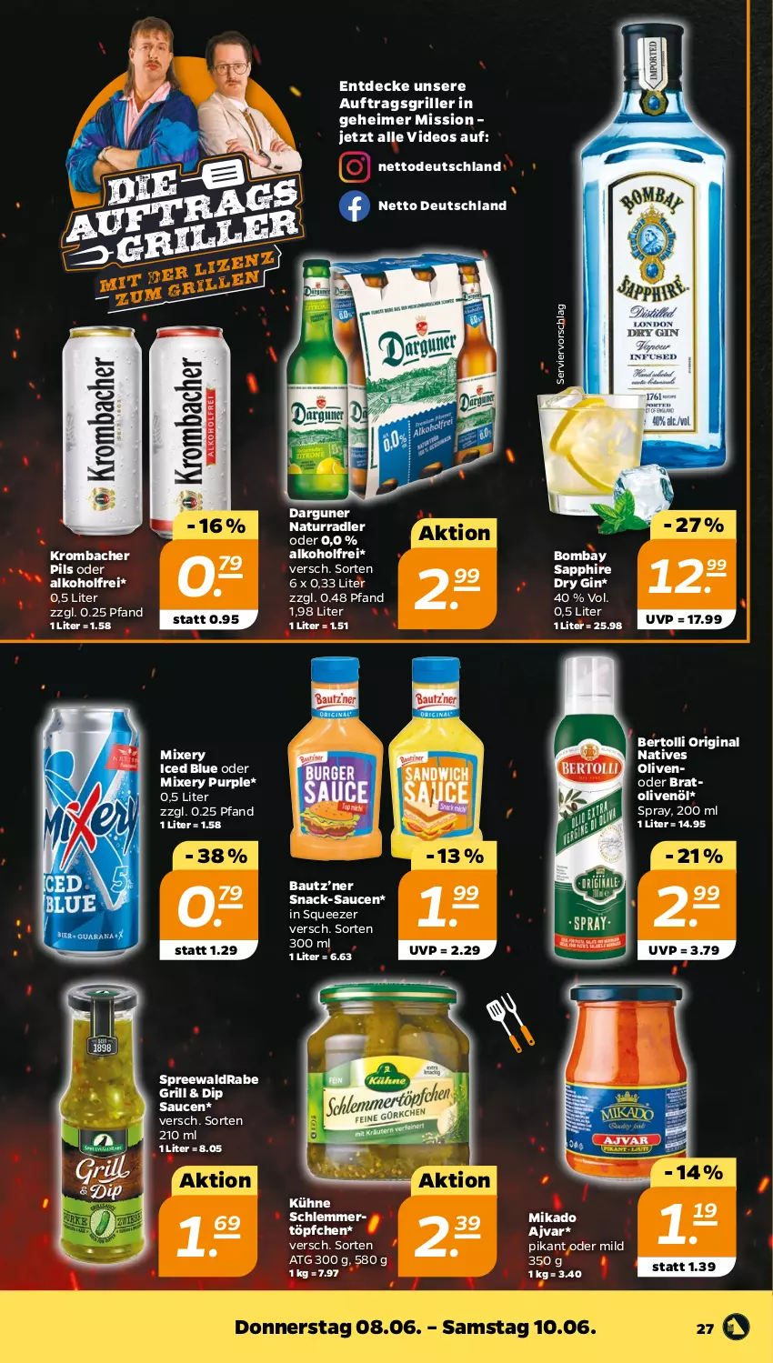 Aktueller Prospekt Netto - Woche 23 - von 05.06 bis 10.06.2023 - strona 27 - produkty: Ajvar, alkohol, Bau, bertolli, bombay sapphire, decke, deo, dip, dry gin, eimer, gin, grill, krombache, krombacher, krombacher pils, Kühne, mikado, Mixer, mixery, natur, olive, oliven, olivenöl, pils, radler, sapphire, sauce, saucen, schlemmertöpfchen, snack, Ti, Töpfchen