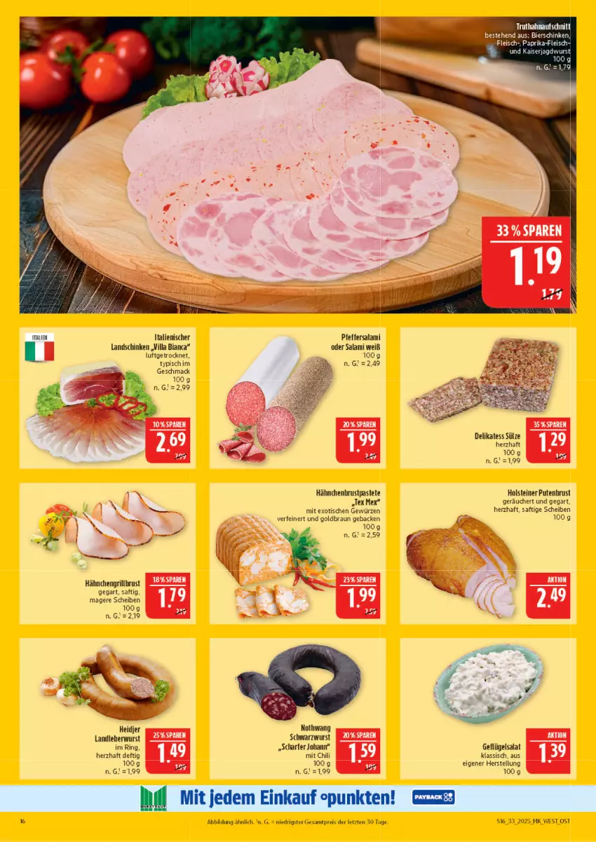 Aktueller Prospekt Marktkauf - Prospekt - von 10.08 bis 16.08.2025 - strona 16 - produkty: bier, bierschinken, braun, chili, eis, fleisch, geback, Geflügel, geflügelsalat, gewürz, grill, hähnchenbrust, holsteiner, jagdwurst, Kaiser, landschinken, mac, paprika, pastete, pfeffer, pute, putenbrust, reis, ring, saft, salami, salat, schinken, Schwarzwurst, steiner, Ti, tisch, wurst, Yo, ZTE