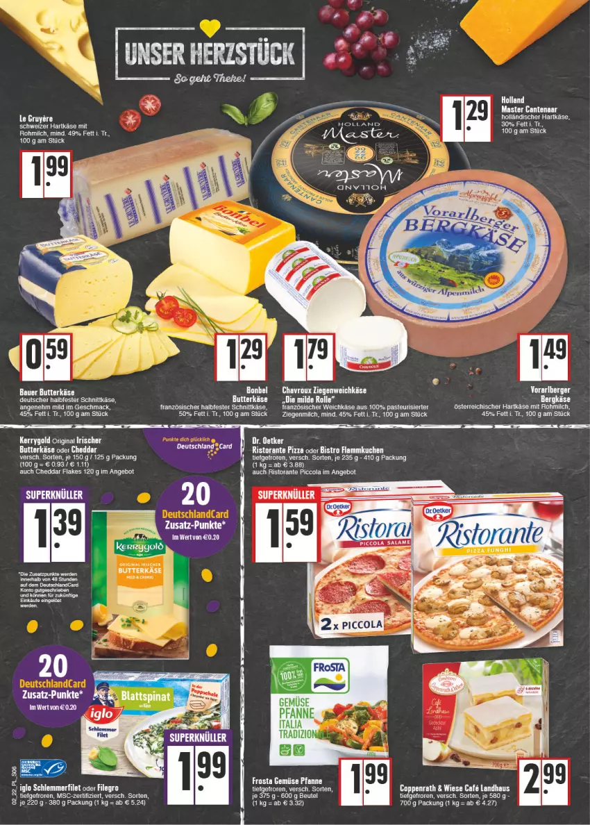 Aktueller Prospekt E Center - Angebote der Woche - von 10.01 bis 15.01.2022 - strona 6 - produkty: angebot, Bergkäse, beutel, blattspinat, bonbel, butter, chavroux, cheddar, cola, coppenrath, eis, erde, filet, flakes, flammkuchen, französischer weichkäse, frosta, gin, halbfester schnittkäse, hartkäse, Käse, kerrygold, kuchen, lamm, mac, milch, pfanne, pizza, ristorante, ristorante pizza, schnittkäse, schweizer hartkäse, spinat, Ti, weichkäse