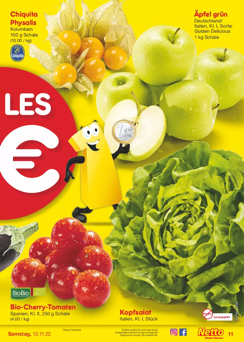 Aktueller Prospekt Netto Marken-Discount - Filial-Angebote - von 07.11 bis 12.11.2022 - strona 11 - produkty: angebot, asti, bestpreis, bio, chiquita, eis, kopfsalat, Physalis, reis, salat, Schal, Schale, Ti, tomate, tomaten, ZTE