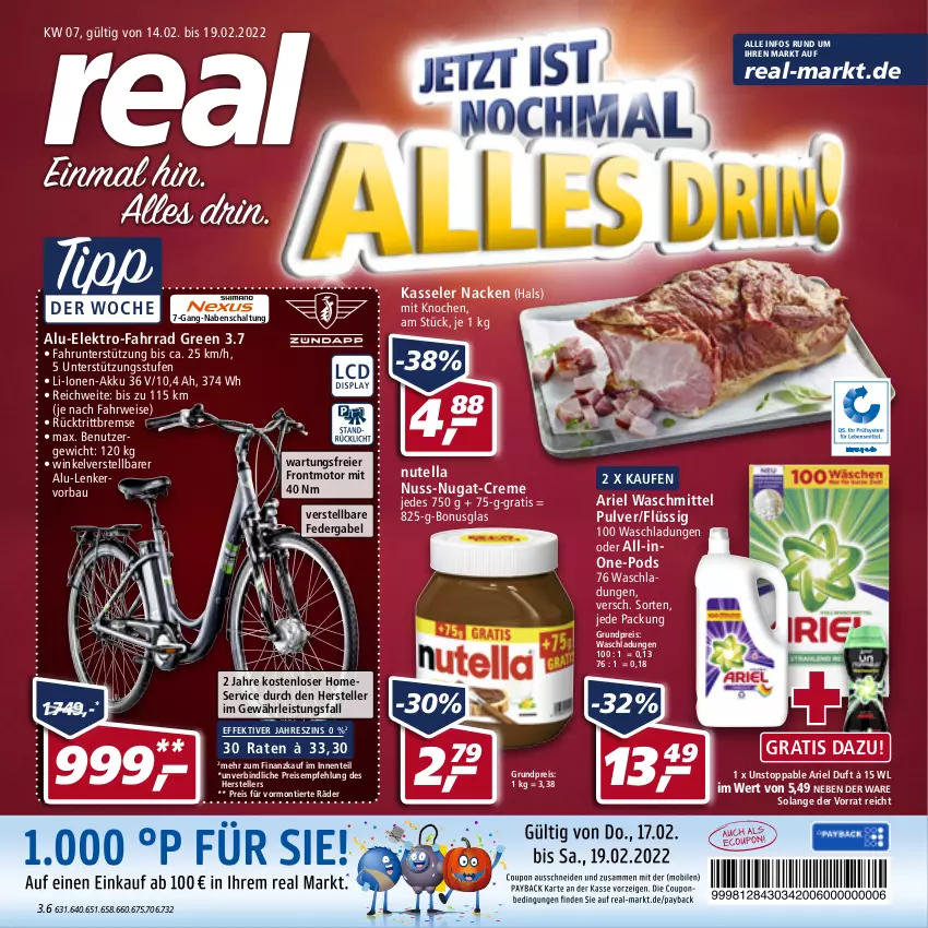 Aktueller Prospekt Real - Real Handzettel - von 14.02 bis 19.02.2022 - strona 1 - produkty: akku, ariel, ariel waschmittel, Bau, creme, eier, eis, Elektro, elle, ente, Fahrrad, gabel, kasseler, nuss, nuss-nugat-creme, nutella, Pods, preis für vormontierte räder, reis, rücktrittbremse, rwe, Schal, teller, Ti, waschmittel