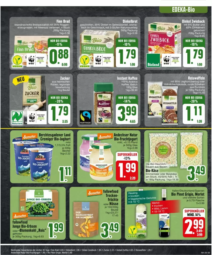 Aktueller Prospekt Edeka - Prospekte - von 26.02 bis 02.03.2024 - strona 9 - produkty: andechser natur, auer, Bau, Bauer, Bergkäse, bio, Bio-Fruchtjogurt, brot, deka, Dinkelbrot, eis, eiswaffeln, emmentaler, frucht, geback, Heu, heumilch, jogurt, kaffee, Käse, mac, merl, merlot, milch, natur, Pinot, pinot grigio, reis, Reiswaffeln, schnitten, Spezi, tee, Ti, tisch, waffeln, ZTE, zucker