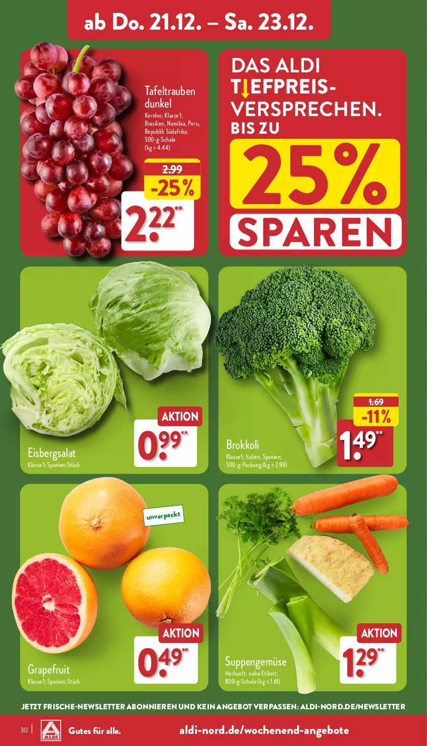 Aktueller Prospekt Aldi Nord - Von Montag - von 18.12 bis 23.12.2023 - strona 30 - produkty: aldi, angebot, angebote, brokkoli, eis, eisbergsalat, grapefruit, reis, salat, Schal, Schale, suppe, suppen, tafeltrauben, Ti, trauben