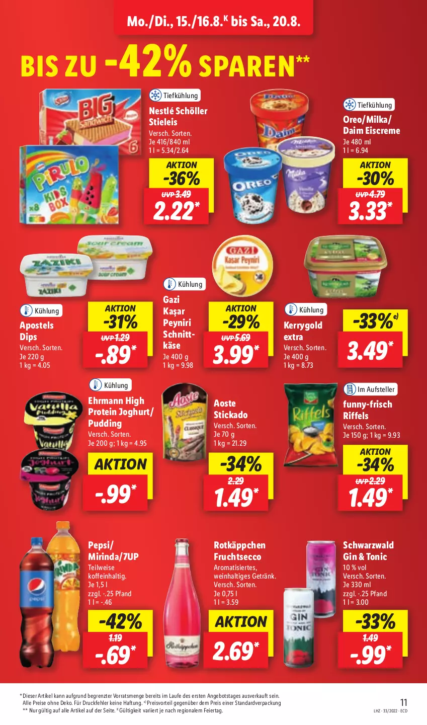 Aktueller Prospekt Lidl - Aktionsprospekt - von 15.08 bis 20.08.2022 - strona 11 - produkty: 7UP, angebot, aoste stickado, apostels, creme, daim, dip, ecco, ehrmann, eier, eis, eiscreme, elle, frucht, fruchtsecco, funny-frisch, getränk, gin, joghur, joghurt, Käse, kerrygold, kerrygold extra, milka, Mirinda, nestlé, nestlé schöller, oreo, pepsi, preisvorteil, pudding, reis, rind, rotkäppchen, schnittkäse, Schöller, stickado, stieleis, teller, Ti, tonic, wein, ZTE