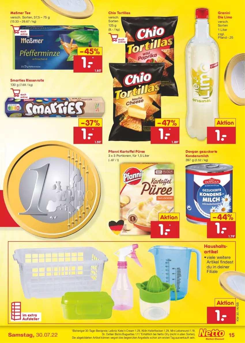 Aktueller Prospekt Netto Marken-Discount - Filial-Angebote - von 25.07 bis 30.07.2022 - strona 15 - produkty: angebot, baguette, baguettes, bestpreis, Bistro Baguette, dovgan, Dr. Oetker, eis, elle, granini, granini die limo, hafer, haferflocken, kartoffel, keks, kölln, kondensmilch, leberwurst, leibniz, limo, Meßmer, milch, pfanni, püree, reis, smarties, tee, teller, Ti, tortilla, tortillas, wurst, ZTE, zucker