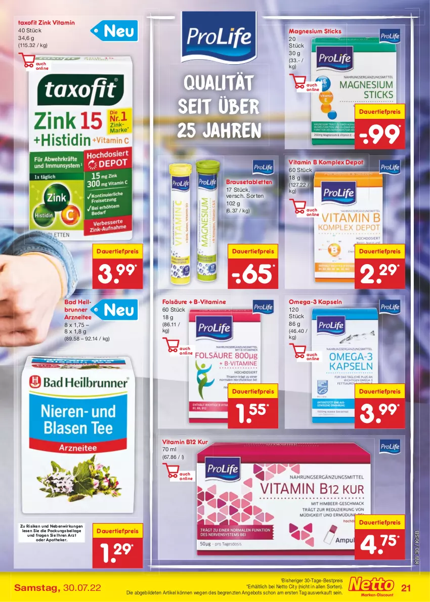 Aktueller Prospekt Netto Marken-Discount - Filial-Angebote - von 25.07 bis 30.07.2022 - strona 21 - produkty: angebot, Apotheke, auer, Bad, bestpreis, brause, Brausetabletten, dauertiefpreis, eis, ilag, magnesium, omega, Omega-3, reis, tablet, tablett, Tablette, Taxofit, tee, Ti, tiefpreis, vita, Vitamin B, Vitamine, ZTE