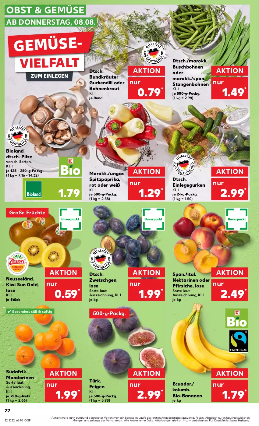 Aktueller Prospekt Kaufland - Prospekt - von 08.08 bis 14.08.2024 - strona 22 - produkty: angebot, banane, bananen, bio, bio-bananen, bioland, bohne, bohnen, Buschbohnen, Feigen, früchte, gurke, gurken, kiwi, Kraut, kräuter, mandarine, mandarinen, ndk, Nektar, nektarinen, nektarinen oder, obst, oder pfirsiche, paprika, pfirsich, pfirsiche, pilze, saft, Spitzpaprika, Ti, ZTE