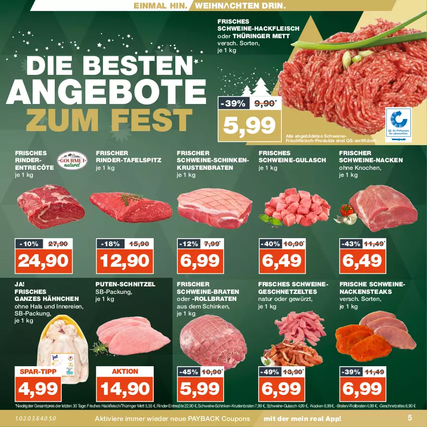 Aktueller Prospekt Real - von 04.12 bis 09.12.2023 - strona 5 - produkty: angebot, angebote, braten, coupon, coupons, eis, entrecôte, fleisch, geschnetzeltes, gewürz, gulasch, hackfleisch, krustenbraten, Mett, Nackensteak, nackensteaks, natur, payback, pute, reis, rind, rinder, ring, rollbraten, schinken, schnitzel, schwein, schweine, schweinenacken, steak, steaks, tafelspitz, Ti, weihnachten, wein, weine, Zelt, ZTE