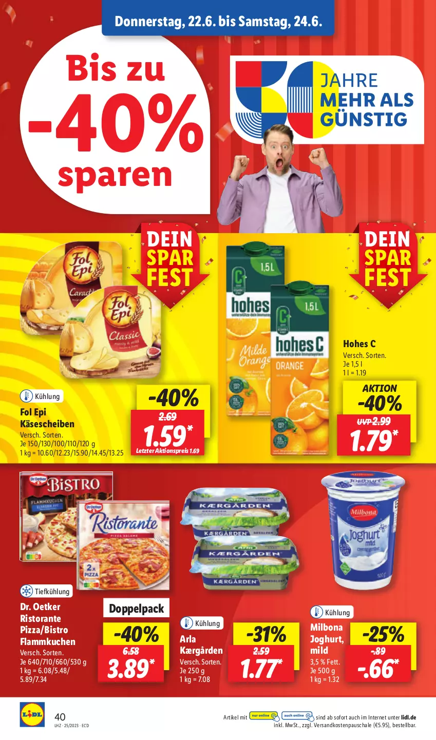 Aktueller Prospekt Lidl - Aktionsprospekt - von 19.06 bis 24.06.2023 - strona 44 - produkty: aktionspreis, arla, Bona, Dr. Oetker, eis, flammkuchen, fol epi, Hohes C, joghur, joghurt, Kærgården, Käse, käsescheiben, kuchen, lamm, Milbona, ndk, pizza, reis, ristorante, ristorante pizza, Schal, Schale, Ti, ZTE