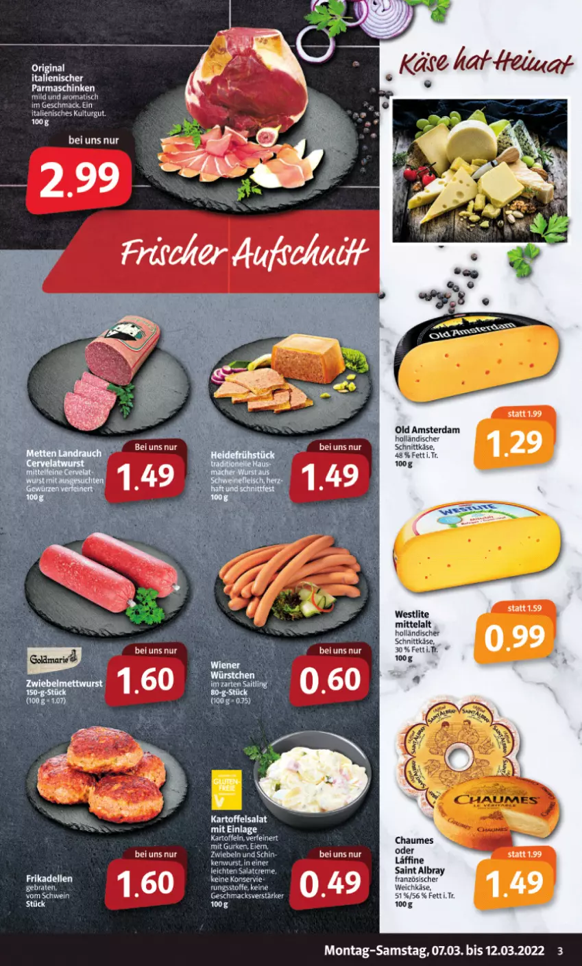 Aktueller Prospekt Markant - Prospekte - von 07.03 bis 12.03.2022 - strona 3 - produkty: albray, braten, chaumes, eier, gurke, gurken, kartoffel, kartoffelsalat, Käse, mac, Old Amsterdam, parmaschinken, saint albray, salat, schinken, schnittkäse, tee, Ti, tisch, weichkäse