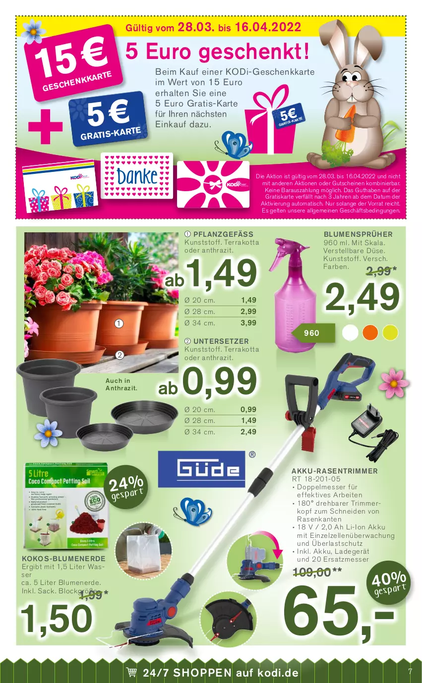 Aktueller Prospekt Kodi - Prospekte - von 26.03 bis 31.03.2022 - strona 7 - produkty: akku, auto, blume, blumen, blumenerde, elle, erde, gutschein, gutscheine, kokos, ladegerät, LG, messer, rasen, rasentrimmer, sac, Ti, tisch, Untersetzer, wasser