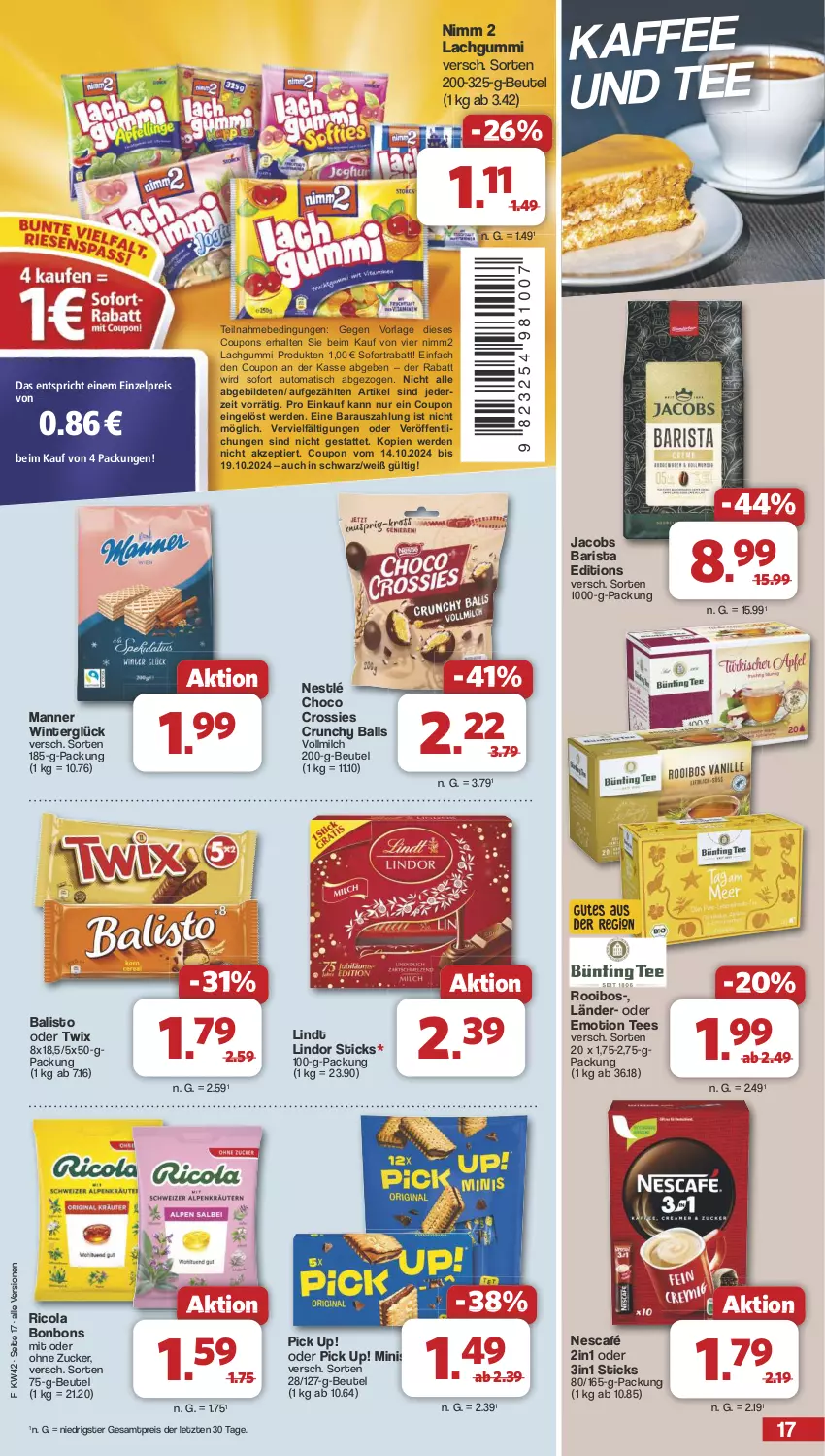 Aktueller Prospekt Famila - Prospekte - von 14.10 bis 19.10.2024 - strona 17 - produkty: auto, balisto, ball, beutel, bonbons, choco crossies, cola, coupon, coupons, crossies, eis, erde, jacobs, kaffee, lachgummi, lindor, lindt, Manner, milch, Nescafé, nestlé, Nimm 2, nimm2, oder twix, Pick Up!, reis, Ricola, sofortrabatt, tee, Ti, tisch, twix, vollmilch, ZTE, zucker