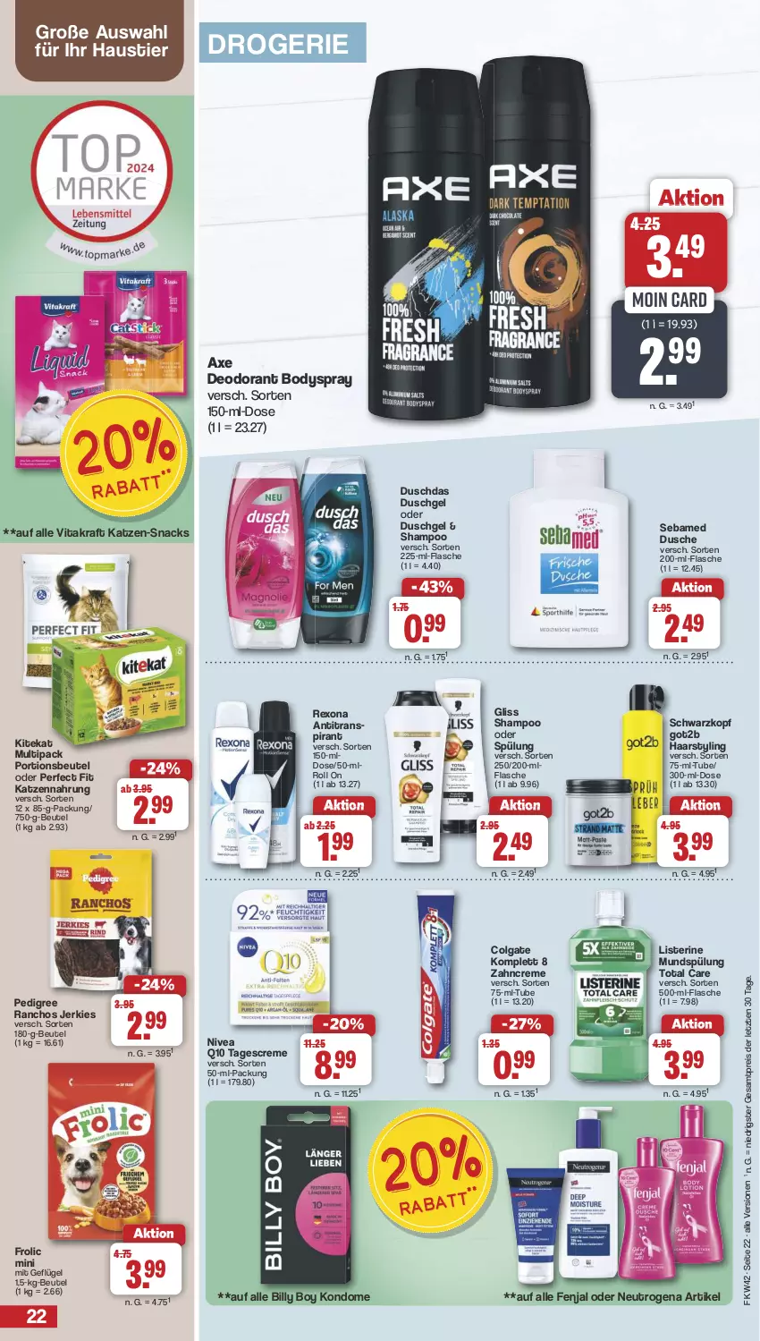 Aktueller Prospekt Famila - Prospekte - von 14.10 bis 19.10.2024 - strona 22 - produkty: Antitranspirant, aust, axe, beutel, Billy Boy, body, bodyspray, colgate, creme, deo, deodorant, duschdas, dusche, duschgel, eis, flasche, frolic, Geflügel, gliss, got2b, katzennahrung, kitekat, Kondome, kraft, LG, listerine, mundspülung, neutrogena, nivea, pedigree, Perfect Fit, portionsbeutel, Q10, reis, rexona, schwarzkop, schwarzkopf, sebamed, shampoo, shampoo oder spülung, snack, snacks, spülung, Stier, tagescreme, Ti, total care, vita, vitakraft, zahncreme, ZTE