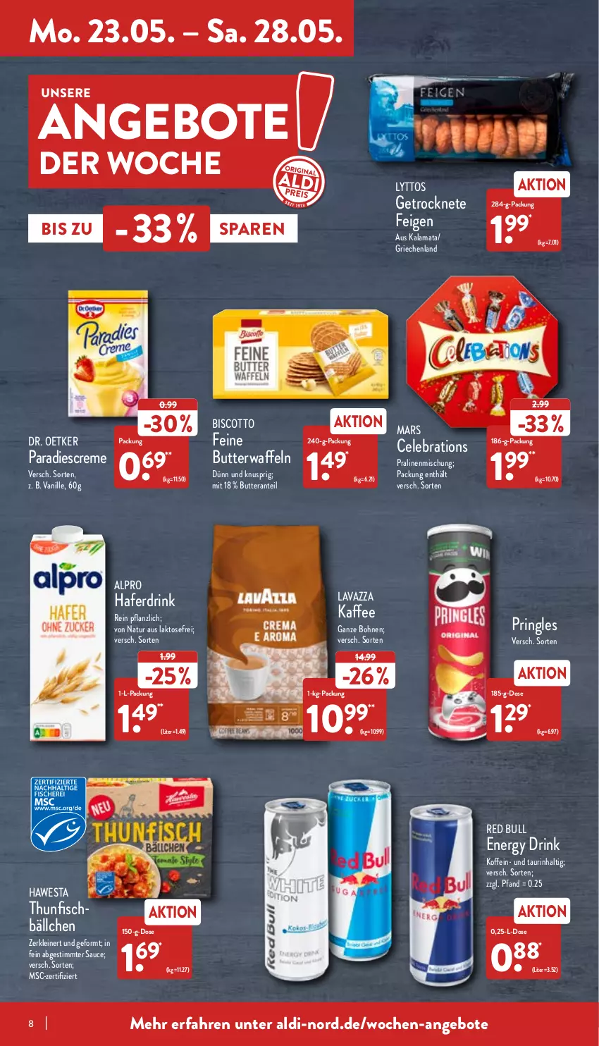 Aktueller Prospekt Aldi Nord - Aldi-Aktuell - von 23.05 bis 28.05.2022 - strona 8 - produkty: aldi, alpro, angebot, angebote, biscotto, bohne, bohnen, butter, creme, Dr. Oetker, drink, energy drink, Feigen, fisch, hafer, Haferdrink, hawesta, kaffee, lavazza, leine, mars, natur, pralinen, pringles, red bull, ring, sauce, thunfisch, Ti, vanille, waffeln