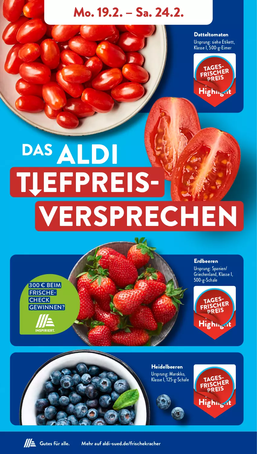 Aktueller Prospekt AldiSud - NÄCHSTE WOCHE - von 19.02 bis 24.02.2024 - strona 4 - produkty: aldi, beere, beeren, datteltomaten, eimer, eis, erdbeere, erdbeeren, heidelbeere, heidelbeeren, kracher, reis, Schal, Schale, Ti, tomate, tomaten