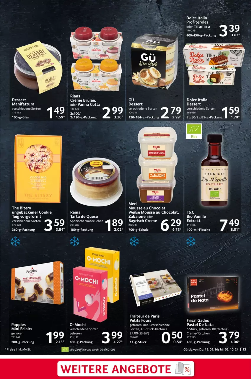 Aktueller Prospekt Selgros - Genießer & Feinschmecker - von 19.09 bis 02.10.2024 - strona 13 - produkty: angebot, angebote, bio, blätterteig, bourbon, cola, cookie, creme, dessert, eis, elle, flasche, geback, HP, Käse, käsekuchen, kuchen, leine, merl, mousse, Mousse au Chocolat, panna cotta, Popp, reis, Ria, tee, Ti, Törtchen