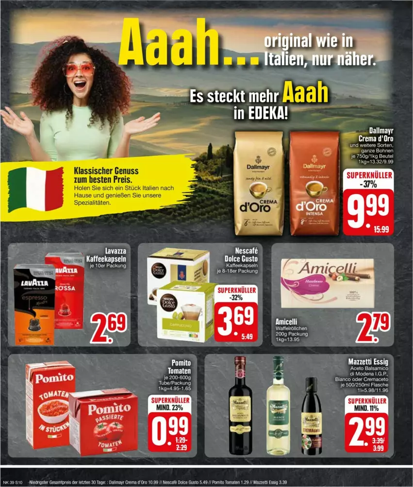 Aktueller Prospekt Edeka - Prospekte - von 23.09 bis 28.09.2024 - strona 12 - produkty: aceto, aceto balsamico, balsam, balsamico, beutel, bohne, bohnen, d'oro, dallmayr, dolce gusto, eis, erde, essig, flasche, kaffee, kaffeekapseln, lavazza, mac, Mode, nescafe, nuss, pomito, reis, Spezi, Ti, tomate, tomaten, ZTE