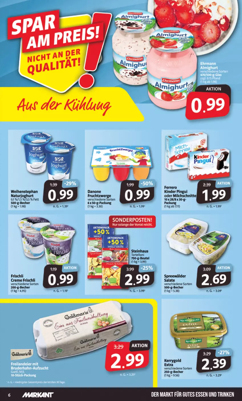 Aktueller Prospekt Markant - Prospekte - von 10.10 bis 15.10.2022 - strona 6 - produkty: almighur, almighurt, Becher, creme, danone, ferrero, frischli, frucht, fruchtzwerge, joghur, joghurt, kerrygold, kerrygold extra, Kinder, kinder pingui, milch, Milchschnitte, natur, naturjoghurt, pingui, salat, salate, spreewälder, steinhaus, torte, tortelloni, weihenstephan