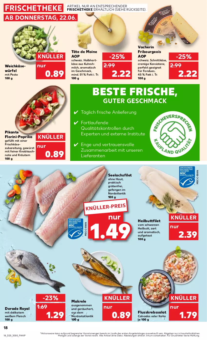 Aktueller Prospekt Kaufland - Prospekt - von 22.06 bis 28.06.2023 - strona 20 - produkty: angebot, Dorade, dorade royal, eis, filet, fleisch, Flusskrebssalat, Fondue, frischkäse, frischkäsezubereitung, gewürz, hartkäse, Heilbuttfilet, Käse, knoblauch, kräuter, kräutern, Krebs, lachs, lachsfilet, Laufen, mac, Makrele, milch, paprika, pesto, rel, salat, schnittkäse, seelachsfilet, Tête de Moine, Ti, tisch, uhr, weichkäse, würfel, ZTE