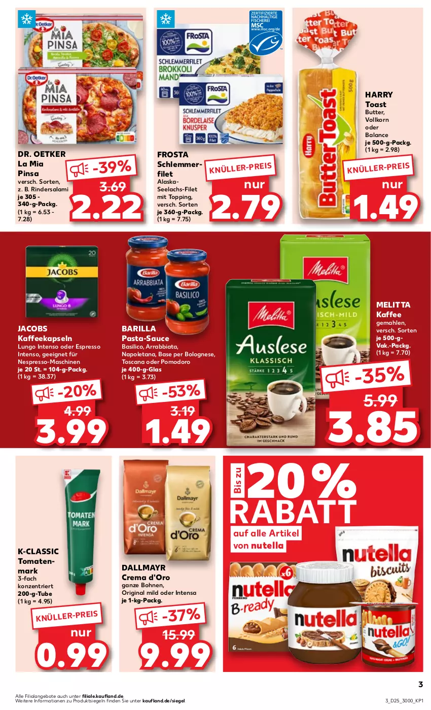 Aktueller Prospekt Kaufland - Prospekt - von 22.06 bis 28.06.2023 - strona 3 - produkty: angebot, angebote, arrabbiata, barilla, basilico, bohne, bohnen, bolognese, butter, d'oro, dallmayr, Dr. Oetker, eis, espresso, filet, frosta, gin, intenso, jacobs, kaffee, kaffeekapseln, korn, lachs, lungo, melitta, nespresso, nutella, oder espresso, pasta, pasta-sauce, reis, rind, rinder, Rindersalami, salami, sauce, Ti, toast, tomate, tomaten, tomatenmark