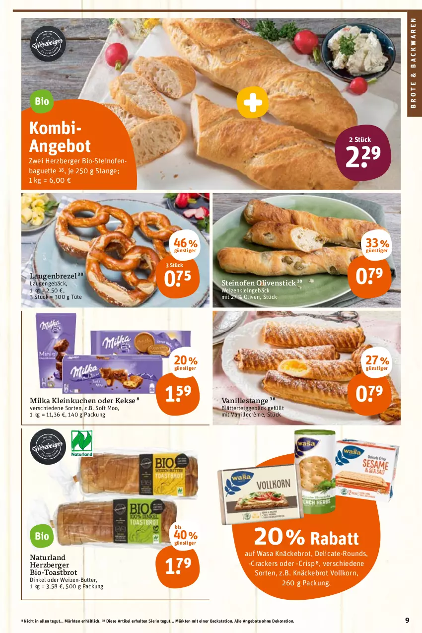 Aktueller Prospekt Tegut - Angebote der Woche - von 25.04 bis 30.04.2022 - strona 11 - produkty: angebot, angebote, backwaren, baguette, Berger, bio, blätterteig, blätterteiggebäck, brezel, brot, butter, cracker, dekoration, herzberger, keks, kekse, knäckebrot, korn, kuchen, Laugenbrezel, milka, natur, naturland, Ofen, olive, oliven, steinofen, Ti, toast, Toastbrot, Tüte, vanille, Vanillestange, wasa