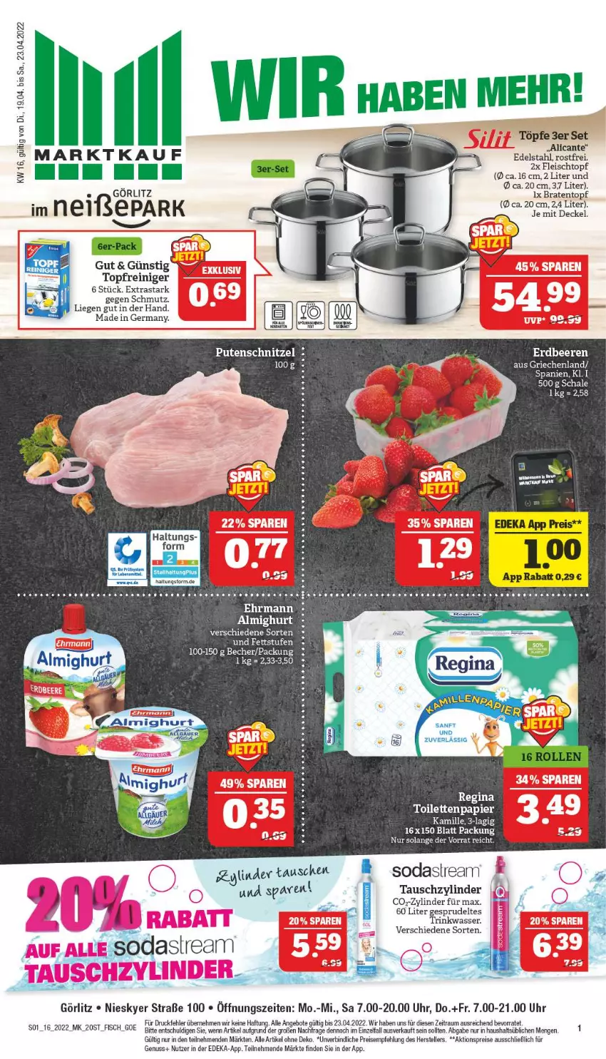 Aktueller Prospekt Marktkauf - Prospekt - von 17.04 bis 23.04.2022 - strona 1 - produkty: aktionspreis, almighur, almighurt, angebot, angebote, Becher, beere, beeren, braten, Bratentopf, decke, Deckel, deka, edelstahl, ehrmann, ehrmann almighurt, eis, elle, erdbeere, erdbeeren, fisch, fleisch, Fleischtopf, Germ, Kamill, kamille, Liege, nuss, papier, pute, putenschnitzel, reiniger, reis, Schal, Schale, schnitzel, Soda, tee, teller, Ti, toilettenpapier, topf, uhr, wasser