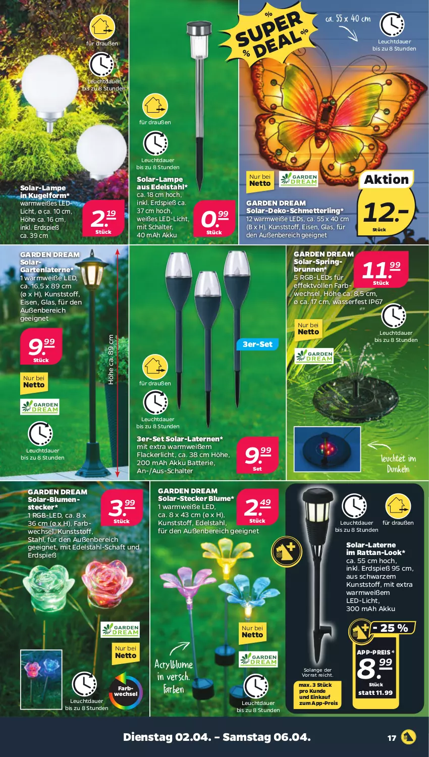 Aktueller Prospekt Netto - Woche 14 - von 01.04 bis 06.04.2024 - strona 17 - produkty: akku, auer, batterie, blume, blumen, brunnen, edelstahl, eis, Garten, Kugel, lack, Lacke, Lampe, laterne, led-licht, leds, Leuchte, Mett, reis, ring, Schal, Schmetterling, Ti, wasser