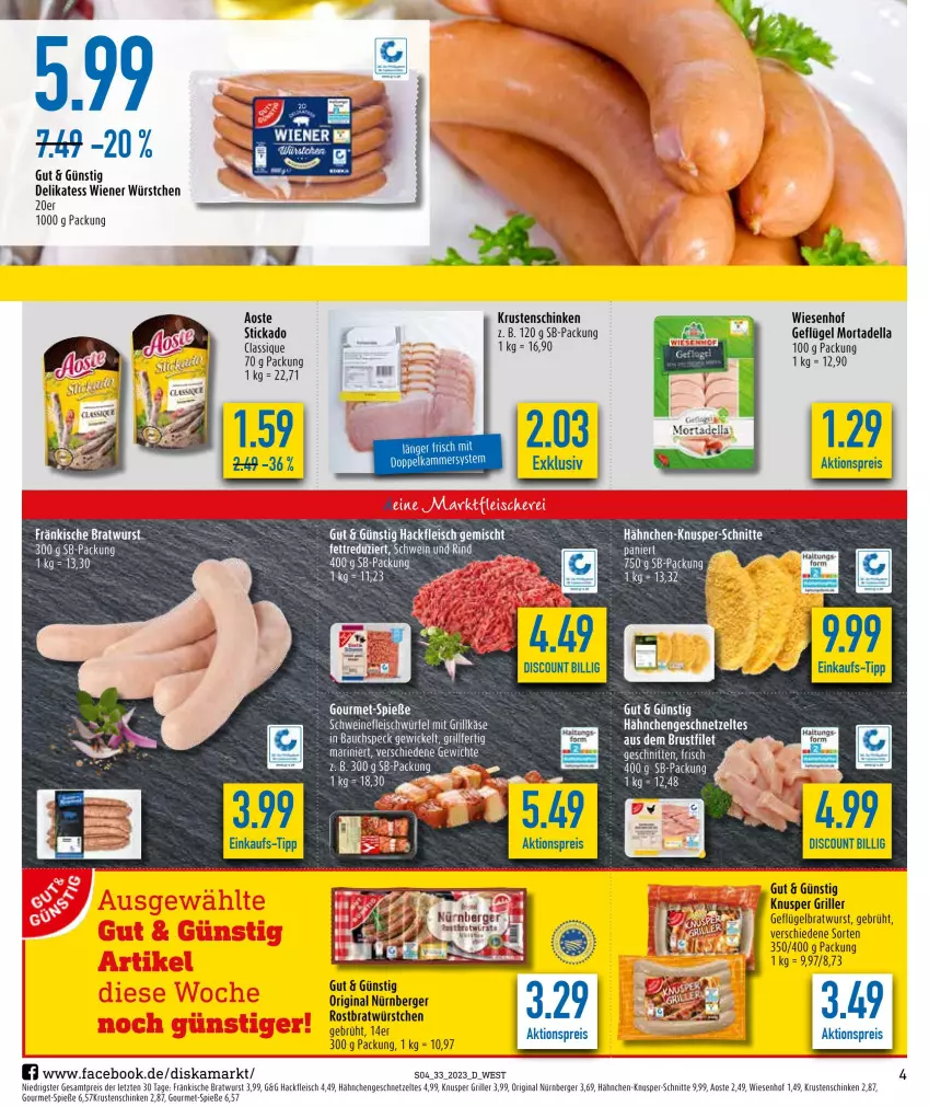 Aktueller Prospekt Diska - Prospekte - von 14.08 bis 19.08.2023 - strona 4 - produkty: aktionspreis, Bau, Berger, bratwurst, Clin, dell, discount, eis, fleisch, Geflügel, geschnetzeltes, gin, grill, hackfleisch, Hähnchengeschnetzeltes, Krustenschinken, LG, mortadella, nürnberger, reis, rind, schinken, schwein, Speck, stickado, Ti, Tiere, wein, WICK, wiener, wiener würstchen, wiesenhof, wurst, würstchen, Zelt, ZTE