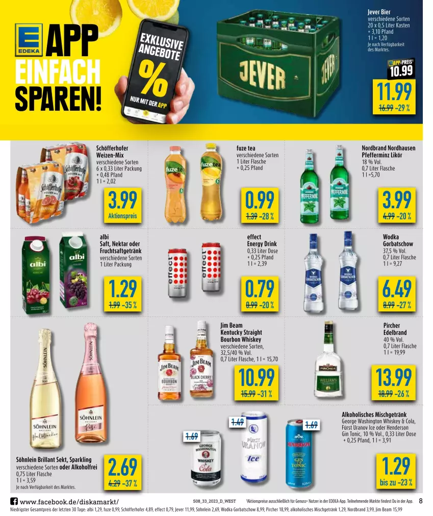 Aktueller Prospekt Diska - Prospekte - von 14.08 bis 19.08.2023 - strona 8 - produkty: aktionspreis, alkohol, bier, bourbon, bourbon whiskey, brillant sekt, cola, deka, drink, Effect, eis, enders, energy drink, flasche, frucht, fruchtsaft, fruchtsaftgetränk, fuze tea, getränk, gin, Gorbatschow, jever, jim beam, kentucky straight, likör, Nektar, nordbrand, nuss, pfeffer, pircher, reis, Ria, saft, schöfferhofer, sekt, söhnlein, söhnlein brillant, Ti, tonic, tuc, whiskey, wodka, ZTE