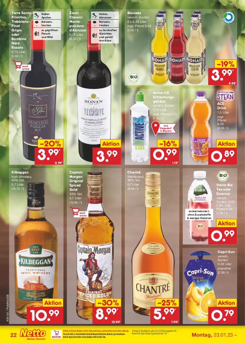 Aktueller Prospekt Netto Marken-Discount - Filial-Angebote - von 23.01 bis 28.01.2023 - strona 22 - produkty: bestpreis, bio, bionade, Cap, capri-sun, captain morgan, chantré, drink, eis, erfrischungsgetränk, fleisch, getränk, gin, grill, irish whiskey, Käse, kilbeggan, monte, Montepulciano, ndk, nero, original spiced gold, Pinot, pinot grigio, primitivo, reis, rosato, rotwein, tee, Ti, volvic, wein, weinbrand, whiskey, Wild, zonin, zucker