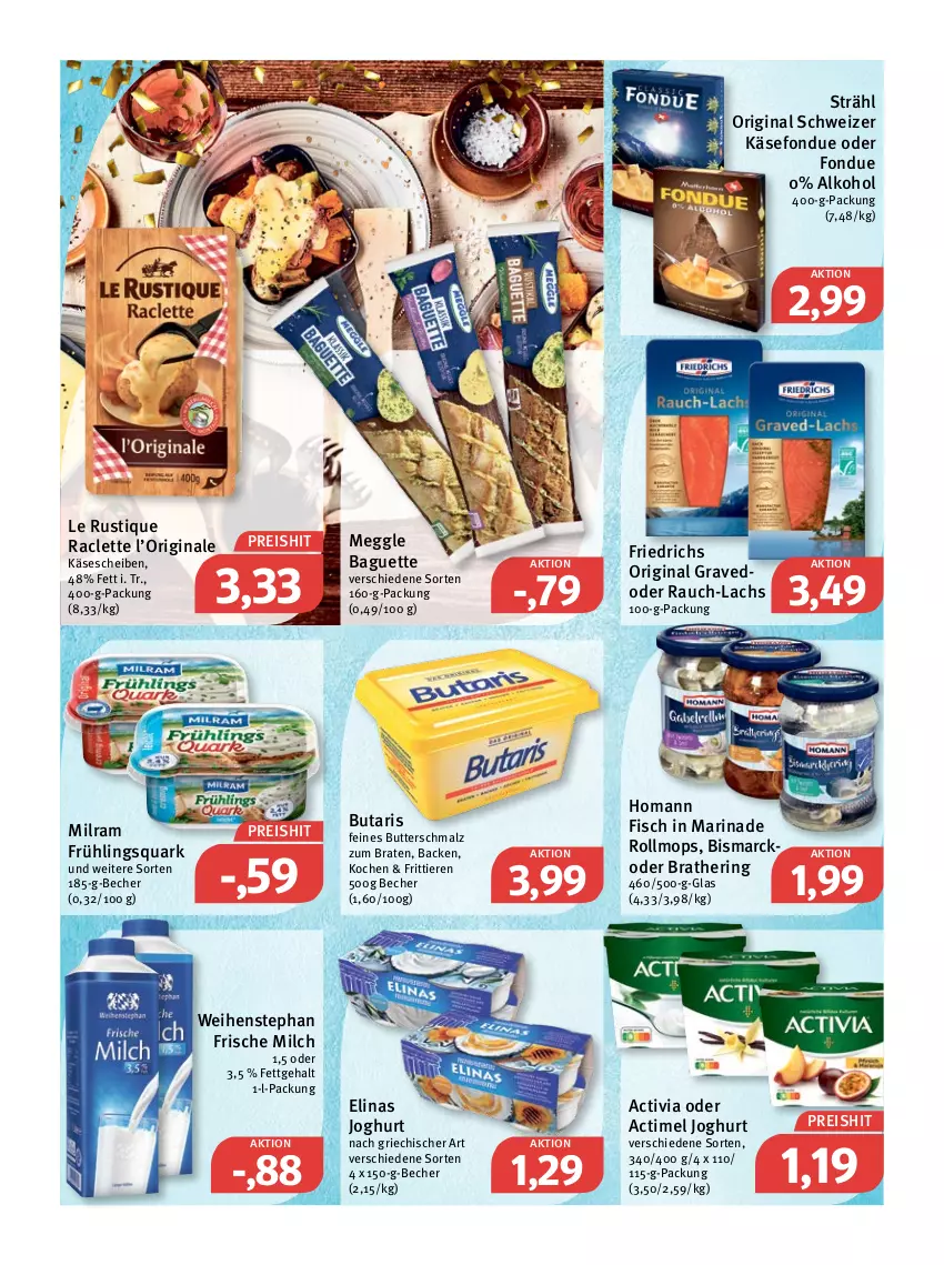 Aktueller Prospekt Feneberg - Prospekte - von 27.12 bis 31.12.2021 - strona 9 - produkty: actimel, activia, alkohol, baguette, Becher, bismarck, braten, butter, Butterschmalz, eis, elinas, elinas joghurt, fisch, Fondue, frische milch, gin, hering, homann, joghur, joghurt, joghurt nach, Käse, käsescheiben, lachs, Le Rustique, malz, marinade, meggle, milch, milram, quark, Rauch, reis, ring, Schmalz, Ti, Tiere, weihenstephan