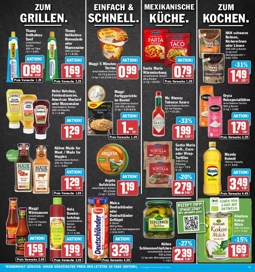 Aktueller Prospekt Hit - Prospekte - von 03.07 bis 08.07.2023 - strona 11 - produkty: aufstrich, basmati, basmati-reis, Becher, beutel, bio, bohne, bohnen, curry, delikatess senf, eis, erbsen, feinkost, fertiggericht, fertiggerichte, flasche, Geflügel, gewürz, grill, heinz, Hela, keimöl, ketchup, kichererbsen, kokos, küche, Kühne, linsen, maggi, mayonnaise, mazola, meica, milch, natur, natura, oryza, reis, reiss, remoulade, Ria, sauce, saucen, schlemmertöpfchen, senf, spargel, Spezi, tabasco, terrine, thomy, Ti, Töpfchen, tortilla, tortillas, veggie, wrap, würzsauce, würzsaucen, Yo, ZTE