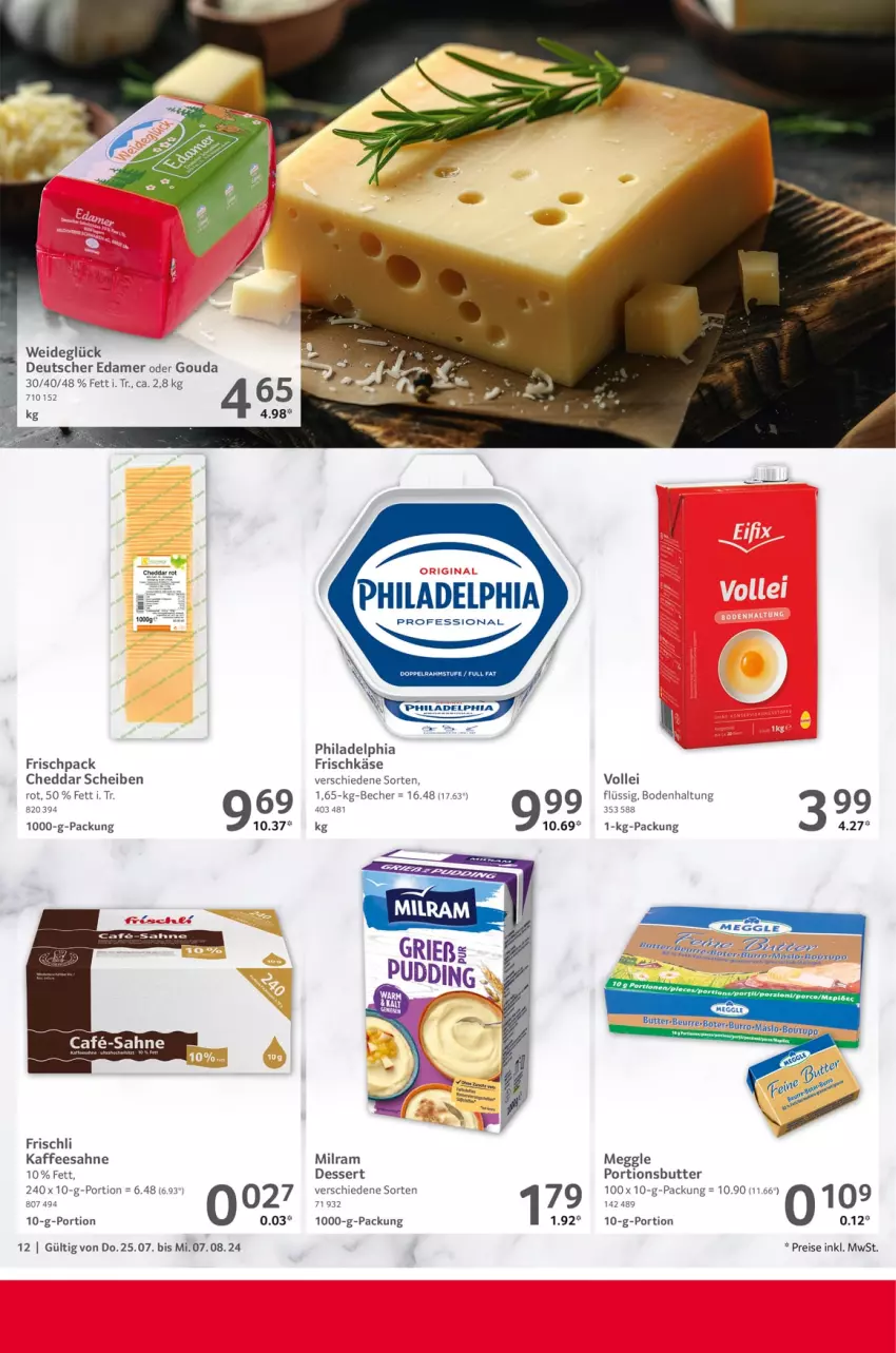 Aktueller Prospekt Selgros - Gastronomie - von 25.07 bis 07.08.2024 - strona 12 - produkty: Becher, butter, cheddar, dessert, doppelrahmstufe, edamer, eis, frischkäse, frischli, gouda, HP, kaffee, Käse, meggle, milch, milram, philadelphia, reis, sahne, tee, Ti