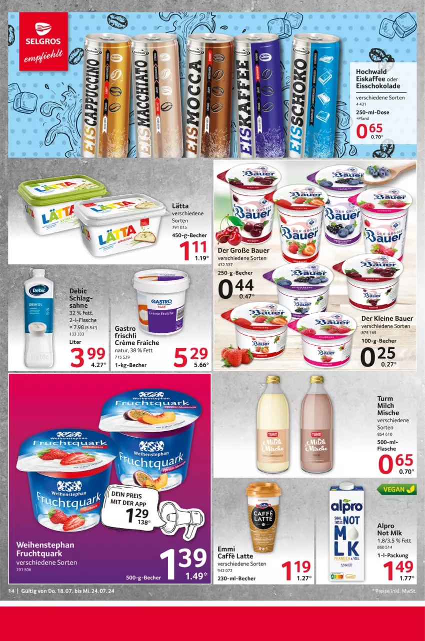 Aktueller Prospekt Selgros - Food - von 18.07 bis 24.07.2024 - strona 14 - produkty: alpro, auer, Bau, Bauer, Becher, caffe, cin, creme, eis, eiskaffee, Eisschokolade, emmi, flasche, frischli, hochwald, kaffee, lätta, latte, leine, milch, natur, sahne, schoko, schokolade, weihenstephan