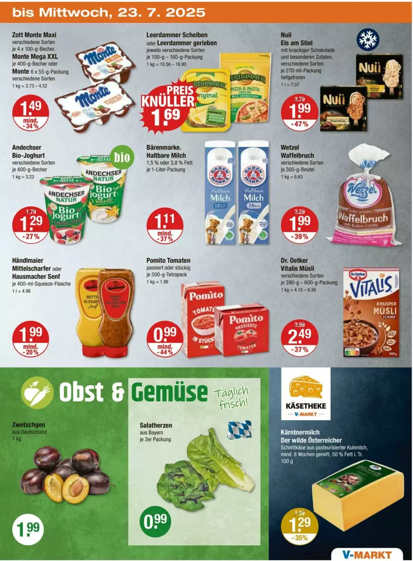 Aktueller Prospekt Vmarkt - Prospekte - von 17.07 bis 23.07.2025 - strona 23 - produkty: bärenmarke, Becher, beutel, bio, bio-joghurt, Dr. Oetker, eis, flasche, haltbare milch, Hausmacher, joghur, joghurt, Käse, käsetheke, leerdammer, mac, milch, monte, müsli, pomito, salat, salatherzen, schnittkäse, schoko, schokolade, senf, tee, Ti, tomate, tomaten, Tomaten Passiert, vita, vitalis, vitalis müsli, Waffelbruch, zott, Zott Monte