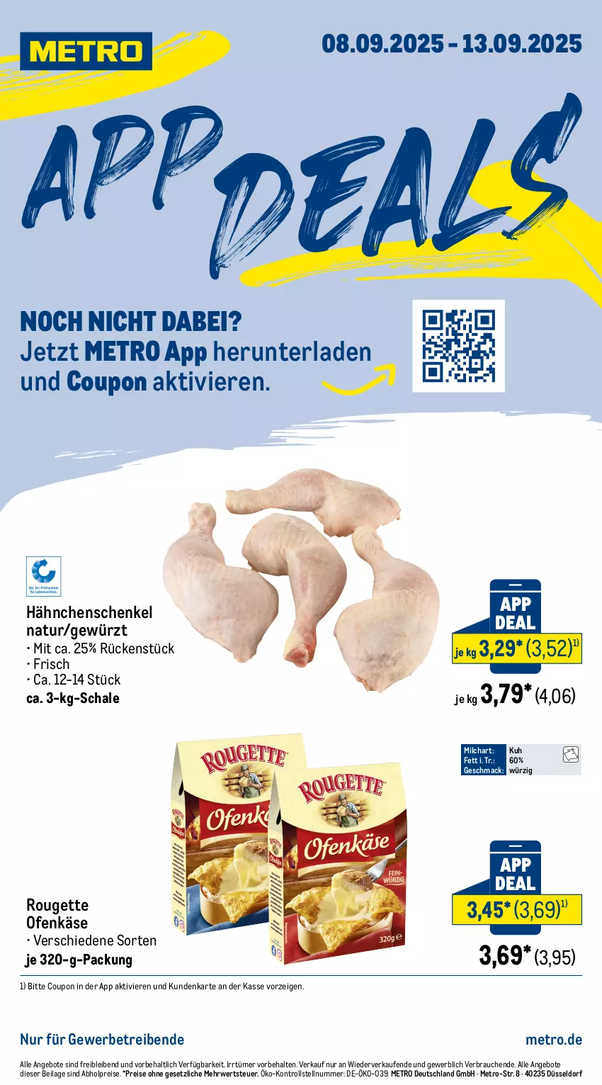 Aktueller Prospekt Metro - App Deals - von 08.09 bis 13.09.2025 - strona 1 - produkty: abholpreise, angebot, angebote, coupon, eis, gewürz, hähnchenschenkel, henkel, ilag, Käse, mac, Metro, milch, natur, Ofen, Ofenkäse, Rauch, reis, rouge, rougette, rwe, Schal, Schale, schenkel, Ti
