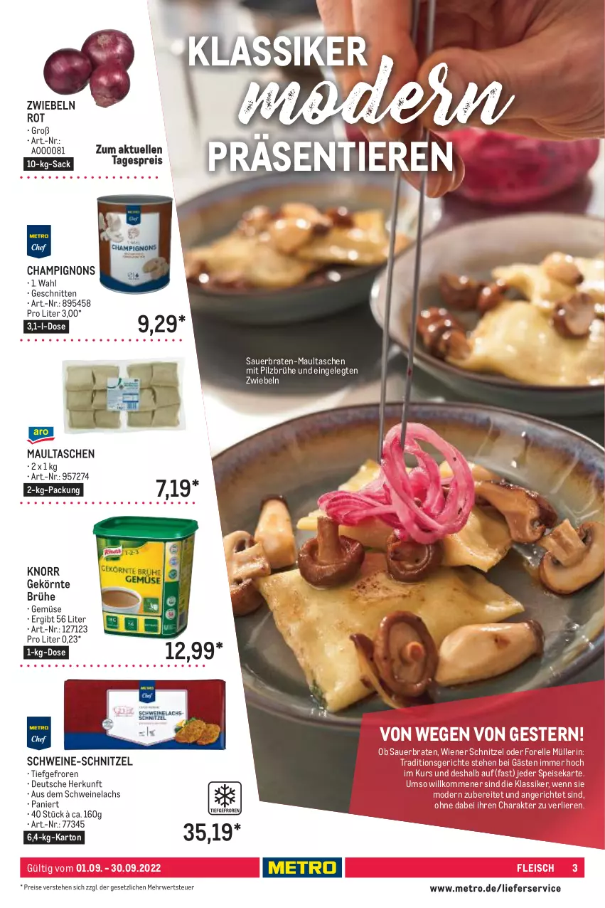 Aktueller Prospekt Metro - Lieferservice Aktuell - von 01.09 bis 30.09.2022 - strona 3 - produkty: auer, braten, Brühe, champignon, champignons, eis, elle, fleisch, forelle, knorr, lachs, lieferservice, maultaschen, Metro, Mode, Müller, reis, rel, rwe, sac, schnitten, schnitzel, schwein, schweine, schweine-schnitzel, Schweinelachs, Tasche, taschen, Ti, Tiere, wein, weine, wiener, zwiebel, zwiebeln