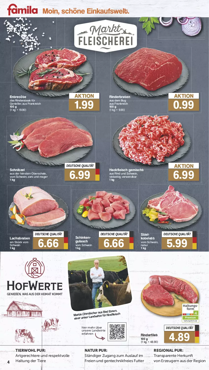 Aktueller Prospekt Famila - Prospekte - von 22.07 bis 27.07.2024 - strona 4 - produkty: Bad, braten, eis, ente, entrecôte, filet, fleisch, gulasch, hackfleisch, hackfleisch gemischt, kotelett, lachs, Lachsbraten, natur, rind, rinder, rinderbraten, rinderfilet, Rindersteak, rindfleisch, rwe, Schal, Schale, schinken, schnitzel, schwein, steak, Ti, Tiere, wein