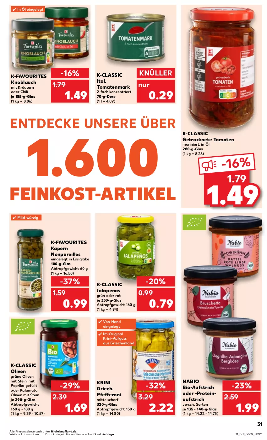 Aktueller Prospekt Kaufland - Prospekt - von 03.08 bis 09.08.2023 - strona 31 - produkty: angebot, angebote, aufstrich, bio, chili, decke, essig, feinkost, Getrocknete Tomaten, gin, grüne oliven, knoblauch, kräuter, kräutern, mit paprika, olive, oliven, paprika, pfeffer, Pfefferoni, Ti, tomate, tomaten, tomatenmark