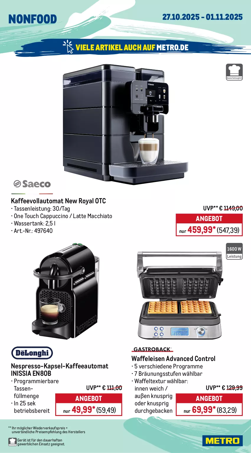 Aktueller Prospekt Metro - Wochen-Angebote - von 27.10 bis 01.11.2025 - strona 22 - produkty: ACC, angebot, auer, auto, besteck, Cap, cappuccino, chia, cin, edelstahl, eis, elle, espresso, geback, geschirr, kaffee, kaffeeautomat, kaffeevollautomat, latte, latte macchiato, Löffel, mac, macchiato, messer, Metro, mikrowelle, nespresso, reis, Ria, saft, Schal, Schale, senf, spülmaschinen, tasse, teller, Ti, tomate, tomaten, Waffeleisen, wasser, wassertank