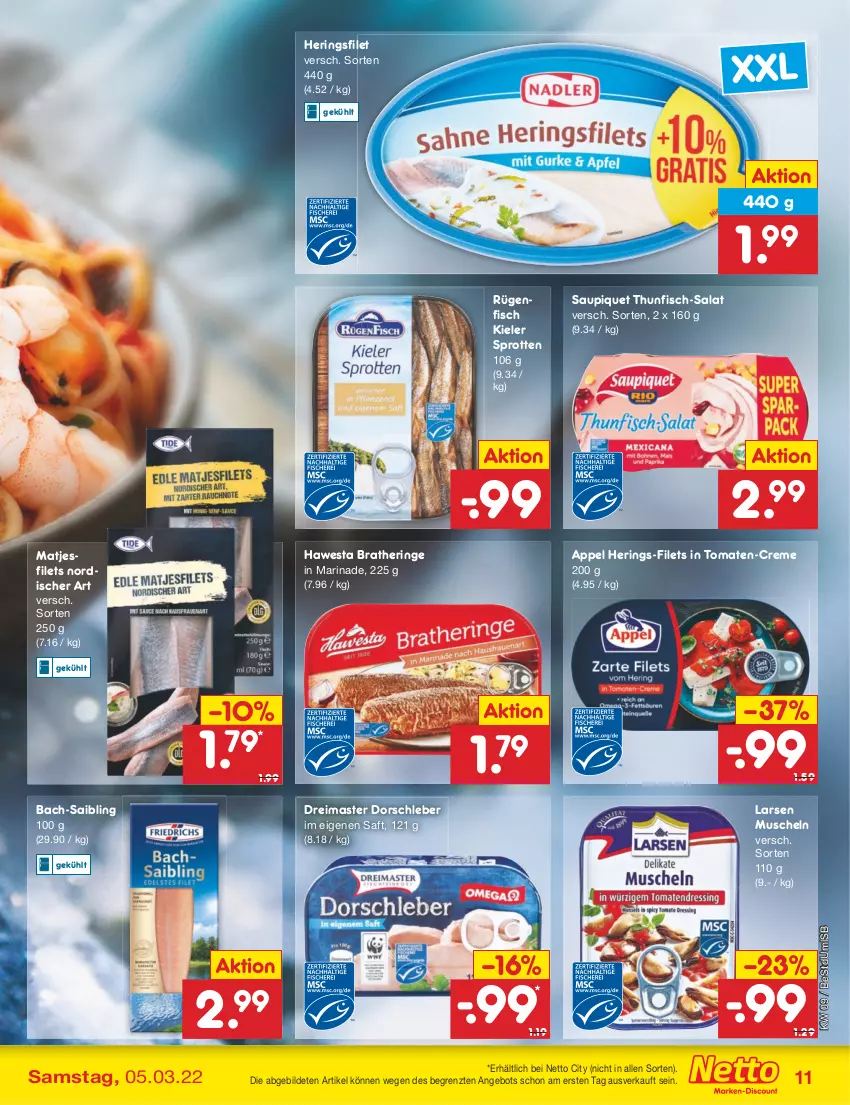 Aktueller Prospekt Netto Marken-Discount - Filial-Angebote - von 28.02 bis 05.03.2022 - strona 11 - produkty: angebot, Bratheringe, creme, Dorsch, filet, filets, fisch, hawesta, hering, Herings, marinade, matjes, Matjesfilet, matjesfilets, Muscheln, ring, rügenfisch, saft, Saibling, salat, saupiquet, Sprotten, thunfisch, Ti, tomate, tomaten, ZTE