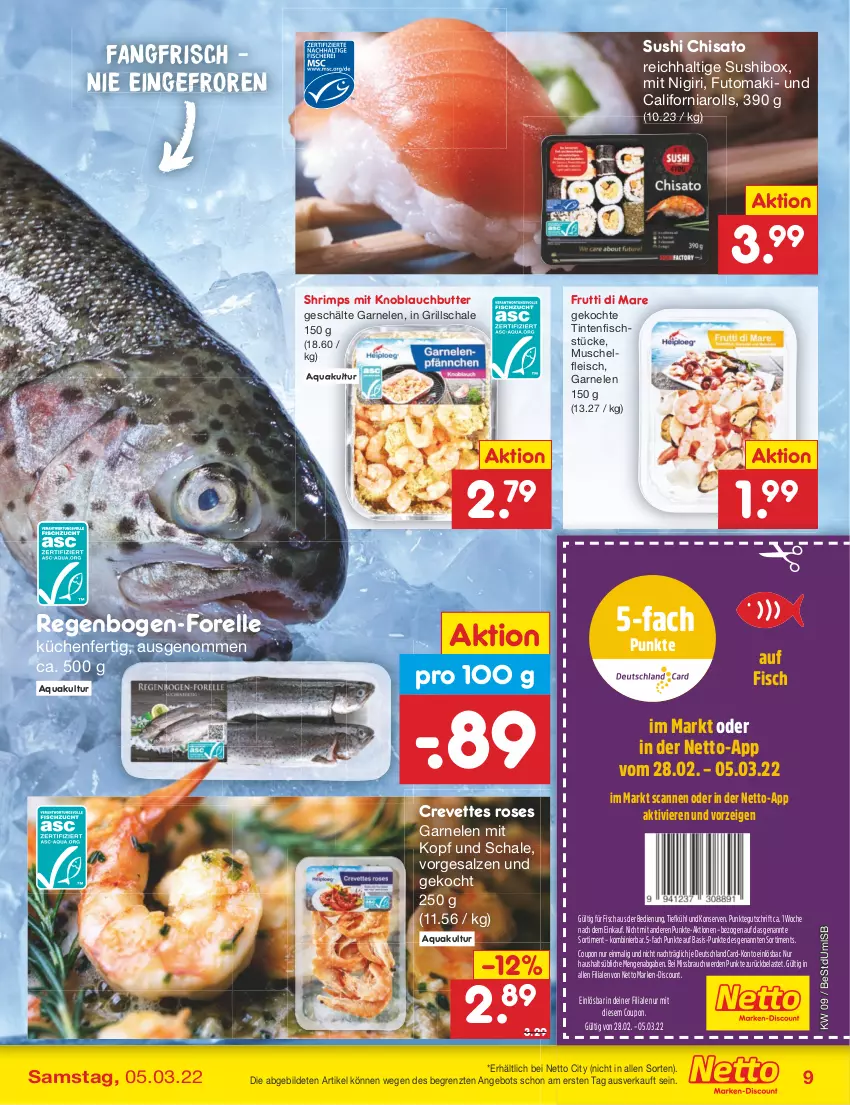 Aktueller Prospekt Netto Marken-Discount - Filial-Angebote - von 28.02 bis 05.03.2022 - strona 9 - produkty: angebot, aqua, butter, coupon, deutschlandcard, discount, eis, elle, erde, fisch, fleisch, forelle, frutti di mare, garnelen, grill, knoblauch, Knoblauchbutter, Konserven, küche, Küchen, marken-discount, mit knoblauch, Rauch, rel, salz, Schal, Schale, Sushi, Ti, ZTE