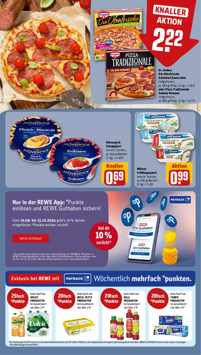 Aktueller Prospekt Rewe - Prospekte - von 07.10 bis 12.10.2024 - strona 10 - produkty: angebot, angebote, auer, becel, Becher, coupon, die ofenfrische, Dr. Oetker, eis, erde, feinjoghurt, Hela, joghur, joghurt, mac, milram, mövenpick, Ofen, payback, pizza, pizza tradizionale, quark, salame romano, Sauerrahm, schinken, Tempo, Ti, tradizionale, volvic