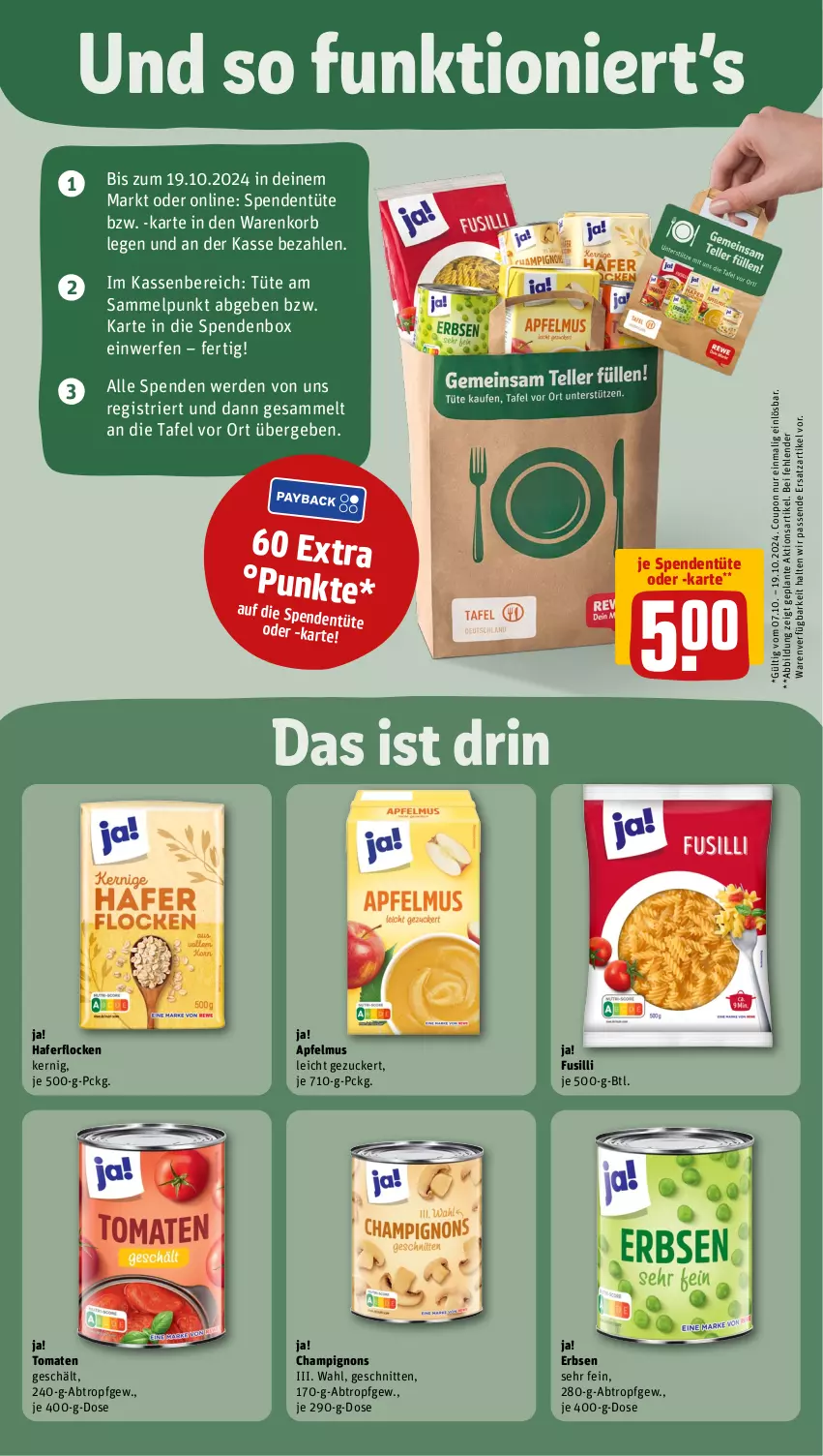 Aktueller Prospekt Rewe - Prospekte - von 07.10 bis 12.10.2024 - strona 5 - produkty: apfel, apfelmus, champignon, champignons, coupon, erbsen, erde, fusilli, hafer, haferflocken, korb, schnitten, Ti, tomate, tomaten, Tüte, zucker