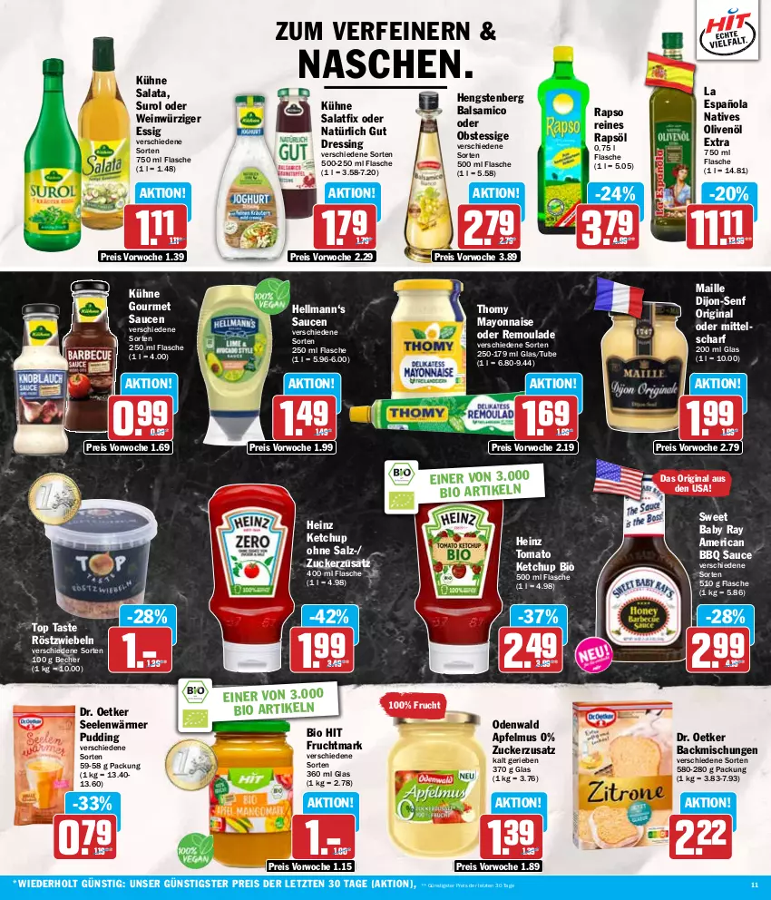 Aktueller Prospekt Hit - Wochenprospekt - von 15.07 bis 20.07.2024 - strona 11 - produkty: apfel, apfelmus, backmischung, Backmischungen, balsam, balsamico, Becher, bio, bio hit, dijon-senf, Dr. Oetker, dressing, eis, essig, flasche, frucht, Fruchtmark, gin, heinz, hengstenberg, ketchup, Kühne, maille, mayonnaise, natives olivenöl, obst, odenwald, olive, oliven, olivenöl, olivenöl extra, pudding, rapso, rapsöl, reines rapsöl, reis, remoulade, röstzwiebeln, salat, salz, sauce, saucen, senf, thomy, Ti, tomato ketchup, wein, Yo, ZTE, zucker, zwiebel, zwiebeln