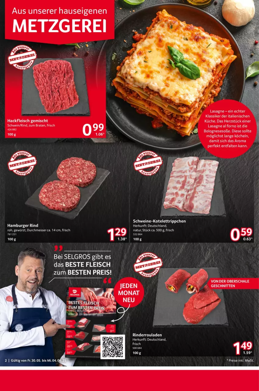 Aktueller Prospekt Selgros - Food - von 30.05 bis 04.06.2025 - strona 2 - produkty: bolognese, braten, burger, eis, fleisch, gewürz, hackfleisch, hackfleisch gemischt, hamburger, küche, lasagne, LG, messer, natur, reis, rel, rind, rinder, Rinderroulade, rinderrouladen, rouladen, Schal, Schale, schnitten, schwein, Soße, Ti, wein